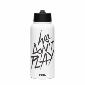 FCK. We Don't Play Gourde en inox